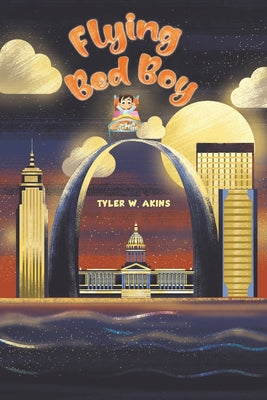 Cover Image for Flying Bed Boy -- Tyler W. Akins, Paperback
