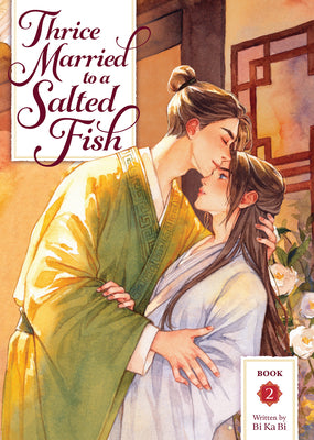 Cover Image for Thrice Married to a Salted Fish (Novel) Vol. 2 -- Bi Ka Bi, Paperback