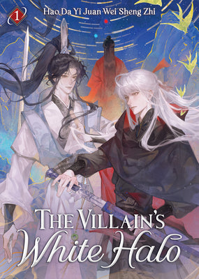 Cover Image for The Villain's White Halo (Novel) Vol. 1 -- Hao Da Yi Juan Wei Sheng Zhi, Paperback