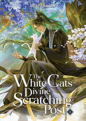 Cover Image for The White Cat's Divine Scratching Post (Novel) Vol. 1 -- LV Ye Qian He, Paperback