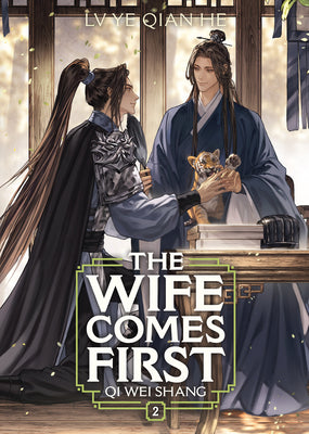 Cover Image for The Wife Comes First: Qi Wei Shang (Novel) Vol. 2 -- LV Ye Qian He, Paperback
