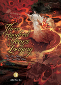 Cover Image for Three Hundred Years of Longing: Bu Jian Shang Xian San Bai Nian (Novel) Vol. 3 -- Mu Su Li, Paperback
