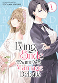 Cover Image for The Lying Bride and the Same-Sex Marriage Debate Vol. 1 -- Kodama Naoko, Paperback