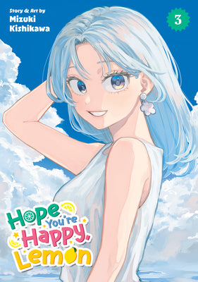 Cover Image for Hope You're Happy, Lemon Vol. 3 -- Mizuki Kishikawa, Paperback