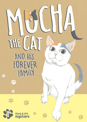 Cover Image for Mocha the Cat and His Forever Family Vol. 1 -- Nigotaro, Paperback