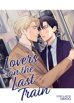 Cover Image for Lovers on the Last Train -- Dayoo, Paperback