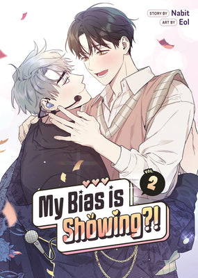 Cover Image for My Bias Is Showing?! Vol. 2 -- Nabit, Paperback