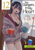 Cover Image for The Dangers in My Heart Vol. 12 -- Norio Sakurai, Paperback
