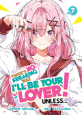 Cover Image for There's No Freaking Way I'll Be Your Lover! Unless... (Light Novel) Vol. 7 -- Teren Mikami, Paperback