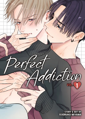 Cover Image for Perfect Addiction Vol. 1 -- Kaoruko Miyama, Paperback