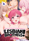 Cover Image for Asumi-Chan Is Interested in Lesbian Brothels! Vol. 6 -- Kuro Itsuki, Paperback