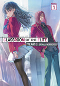 Cover Image for Classroom of the Elite: Year 3 (Light Novel) Vol. 1 -- Syougo Kinugasa, Paperback