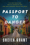 Cover Image for Passport to Danger -- Sheila Grant, Hardcover