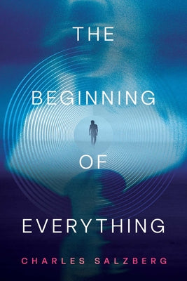 Cover Image for The Beginning of Everything -- Charles Salzberg, Paperback