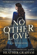 Cover Image for No Other Love: A Historical Western Romance -- Heather Graham, Paperback