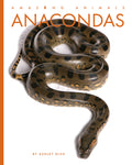 Cover Image for Anacondas -- Ashley Gish, Library Binding