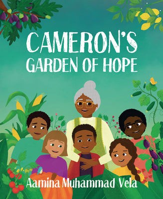 Cover Image for Cameron's Garden of Hope -- Aamina Muhammad Vela, Paperback