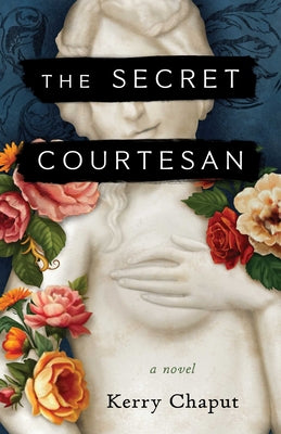 Cover Image for Secret Courtesan -- Kerry Chaput, Paperback