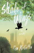 Cover Image for Shade of Wings -- Pam McGaffin, Paperback