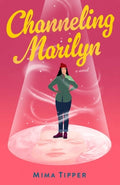 Cover Image for Channeling Marilyn -- Mima Tipper, Paperback