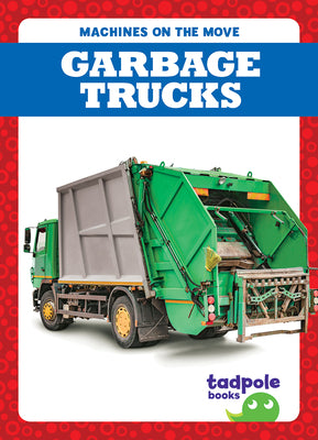 Cover Image for Garbage Trucks -- Natalie Deniston, Hardcover
