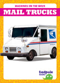 Cover Image for Mail Trucks -- Natalie Deniston, Hardcover