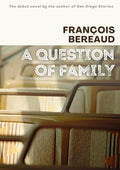 Cover Image for A Question of Family -- François Bereaud, Paperback