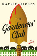 Cover Image for The Gardeners' Club -- Marnie Riches, Hardcover