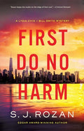 Cover Image for First Do No Harm: A Lydia Chin/Bill Smith Mystery -- S. J. Rozan, Hardcover