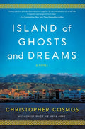 Cover Image for Island of Ghosts and Dreams -- Christopher Cosmos, Hardcover