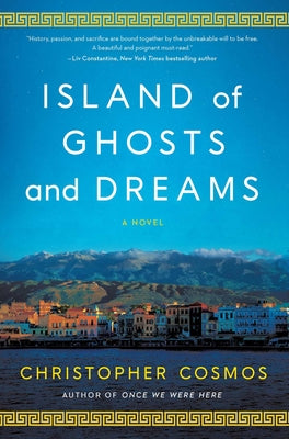 Cover Image for Island of Ghosts and Dreams -- Christopher Cosmos, Hardcover
