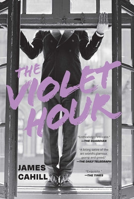 Cover Image for The Violet Hour -- James Cahill, Hardcover