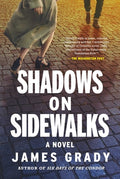Cover Image for Shadows on Sidewalks -- James Grady, Hardcover