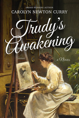 Cover Image for Trudy's Awakening -- Carolyn Newton Curry, Hardcover