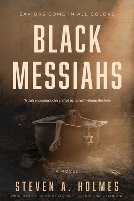 Cover Image for Black Messiahs -- Steven A. Holmes, Paperback