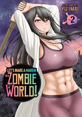 Cover Image for Let's Make a Harem in a Zombie World! Vol. 2 -- Yu Imai, Paperback