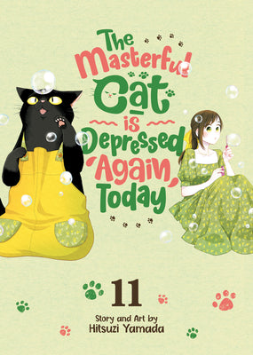 Cover Image for The Masterful Cat Is Depressed Again Today Vol. 11 -- Hitsuzi Yamada, Paperback