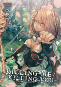Cover Image for Killing Me / Killing You Vol. 2 -- Imomushi Narita, Paperback