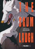 Cover Image for The Scum Laugh Vol. 1 -- Atatakairo, Paperback