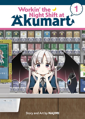 Cover Image for Workin' the Night Shift at Akumart Vol. 1 -- Najimi, Paperback