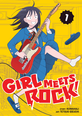 Cover Image for Girl Meets Rock! Vol. 1 -- Kuwahali, Paperback