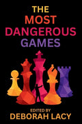 Cover Image for The Most Dangerous Games: A Crime Fiction Anthology -- Deborah Lacy, Paperback