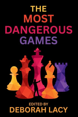 Cover Image for The Most Dangerous Games: A Crime Fiction Anthology -- Deborah Lacy, Paperback