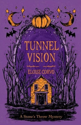 Cover Image for Tunnel Vision: A Stone's Throw Mystery -- Eloise Corvo, Paperback