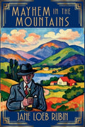 Cover Image for Mayhem in the Mountains: The Gilded City Series -- Jane Loeb Rubin, Paperback
