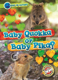 Cover Image for Baby Quokka or Baby Pika? -- Mari C. Schuh, Library Binding