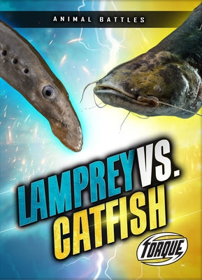 Cover Image for Lamprey vs. Catfish -- Nathan Sommer, Paperback