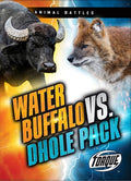 Cover Image for Water Buffalo vs. Dhole Pack -- Nathan Sommer, Paperback