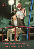 Cover Image for Smoking Behind the Supermarket with You 07 -- Jinushi, Paperback