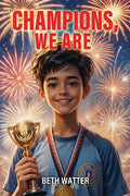 Cover Image for Champions, We Are -- Beth Watter, Paperback